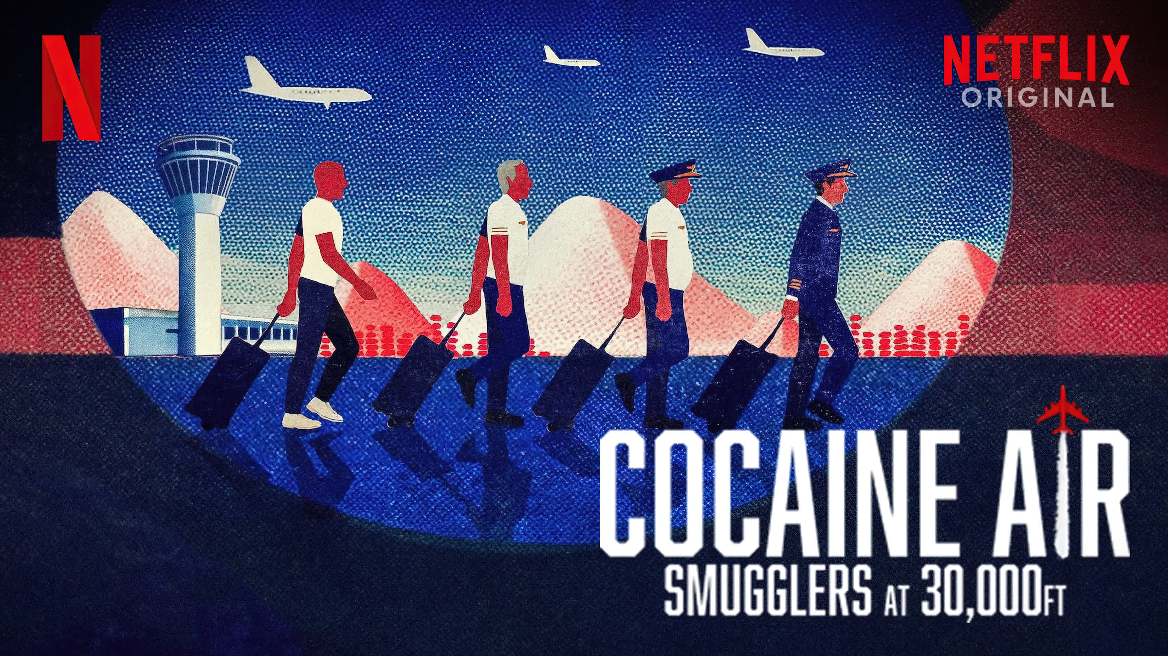 Cocaine Air Smugglers at 30,000 Ft. (2025) เปิดแฟ้มคดีแอร์โคเคน