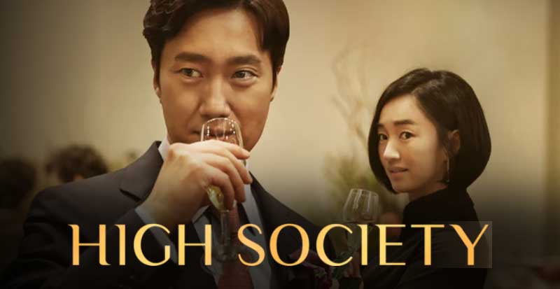 High Society (2018) | ตะกายบันไดฝัน
