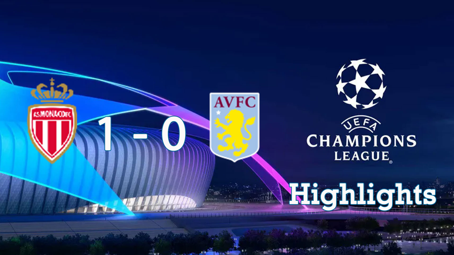 Monaco 1 - 0 Aston Villa | Highlight Champions League 24/25 - โมนาโก - แอสตัน วิลล่า | ไฮไลต์ ยูฟ่า แชมเปี้ยนส์ ลีก 24/25