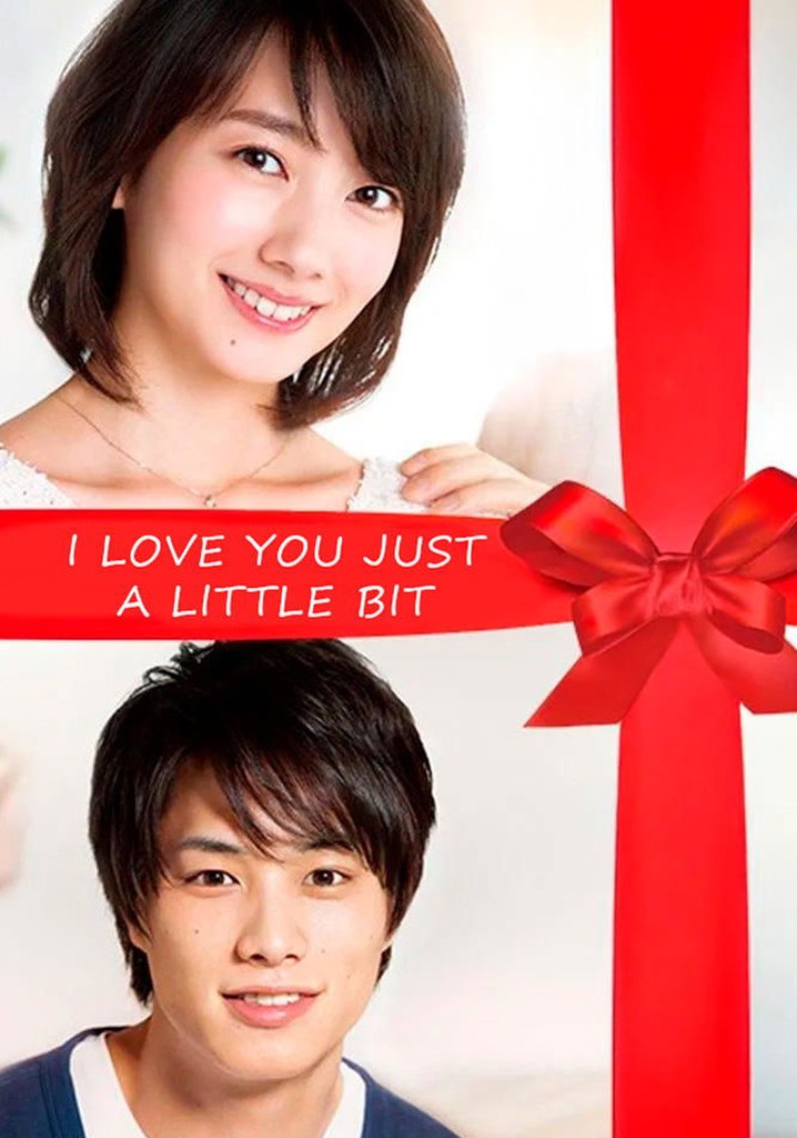 I Love You Just a Little Bit (2017) 1-10 บรรยายไทย