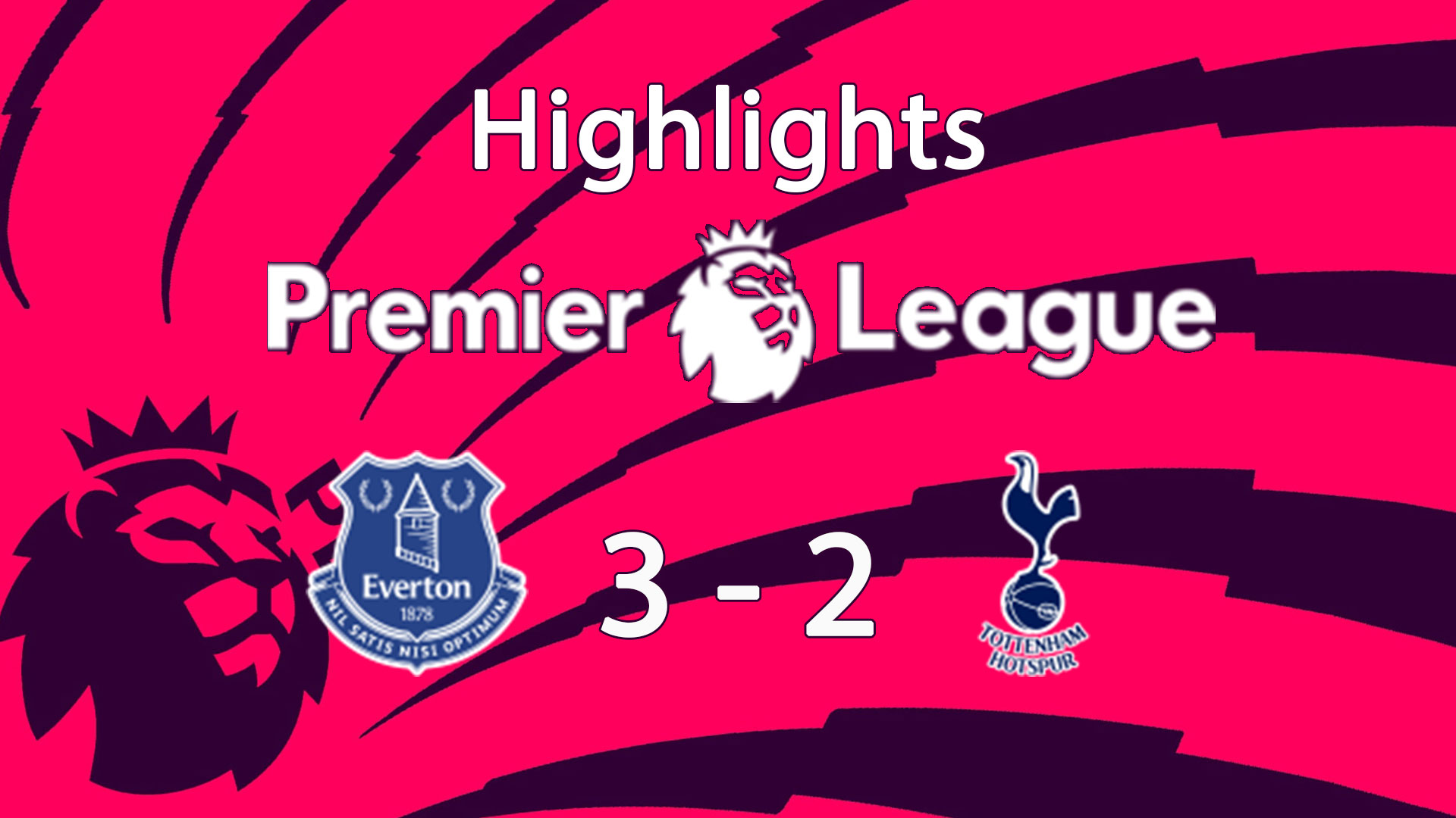 Everton 3 - 2 Tottenham Hotspur : Highlight Premier League 24/25 - เอฟเวอร์ตัน พบ สเปอร์ส : ไฮไลท์ พรีเมียร์ลีก 2024/25