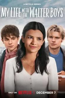 My Life With the Walter Boys - สาวน้อยกับหนุ่มๆ บ้านวอลเตอร์ Season 2 (2025)