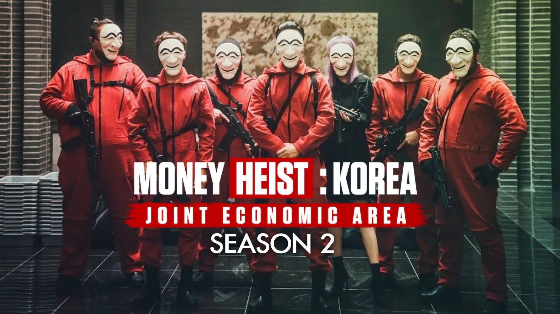 Money Heist Korea Joint Economic Area Part 2 (2022) - ทรชนคนปล้นโลก เกาหลีเดือด ภาค 2 ซับไทย | ตอนที่ 1-6 (จบ)