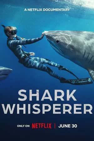 Shark Whisperer (2025) คนรักษ์ฉลาม