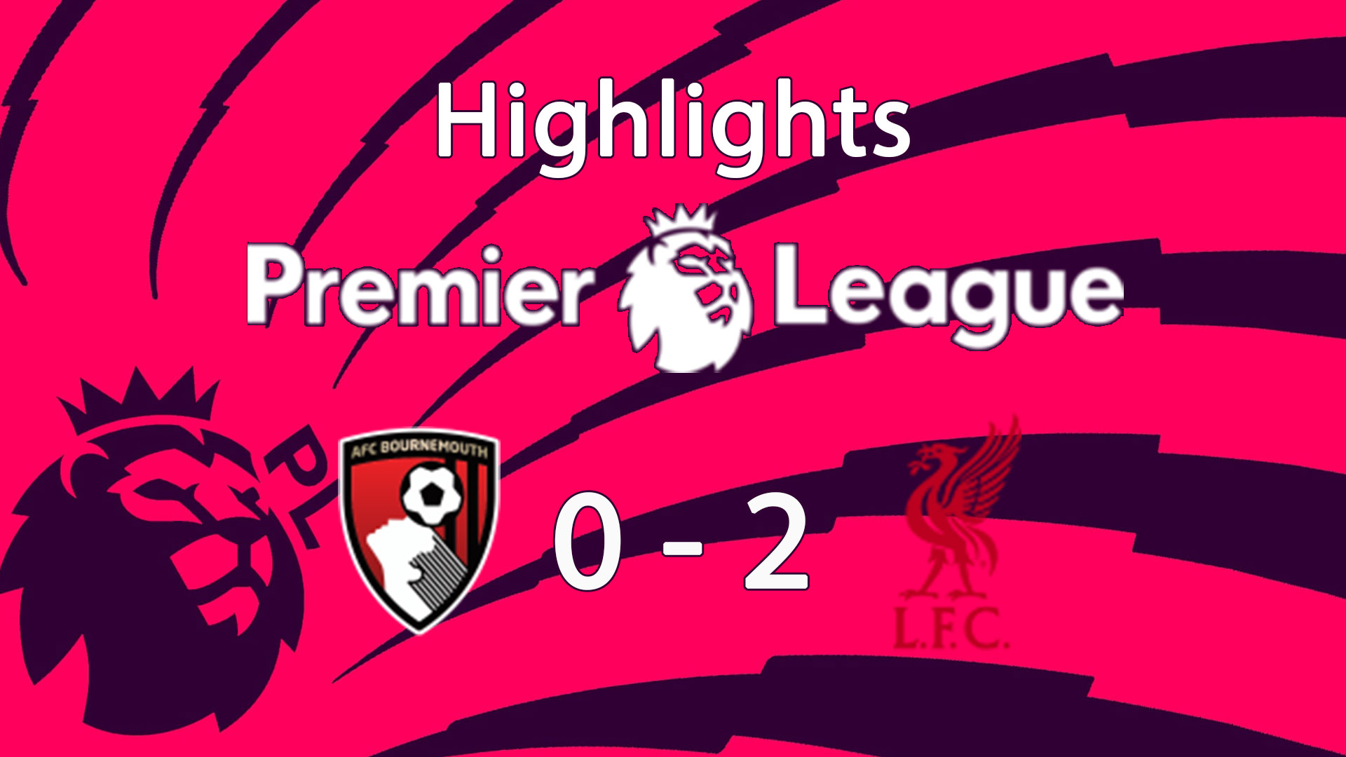 AFC Bournemouth 0 - 2 Liverpool : Highlight Premier League 24/25 - บอร์นมัธ พบ ลิเวอร์พูล : ไฮไลท์ พรีเมียร์ลีก 2024/25