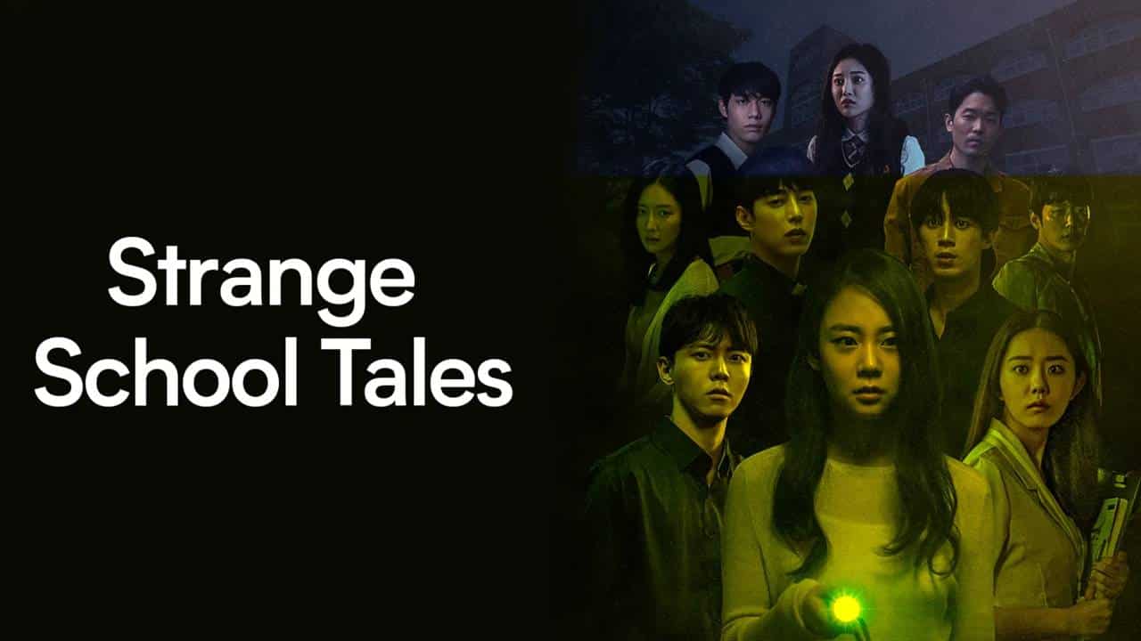 Strange School Tales (2020) : อาถรรพ์เรื่องเล่าโรงเรียนหลอน | 12 ตอน (จบ)
