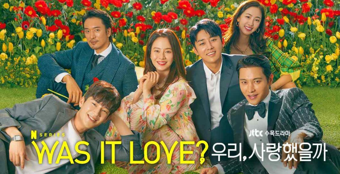 Was It Love? (2020) : เราเคยรักกันใช่ไหม | 16 ตอน (จบ)