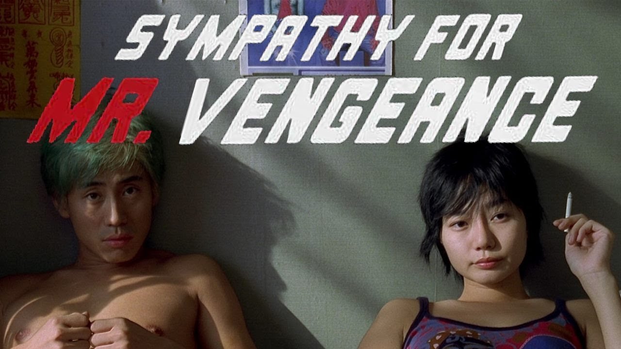 Sympathy for Mr. Vengeance (2002) - Sympathy for Mr. Vengeance (2002) | เขาฆ่าแบบชาติหน้าไม่ต้องเกิด [พากย์ไทย]