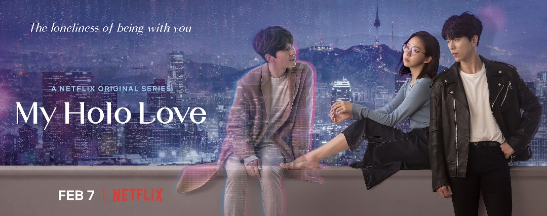 My Holo Love (2020) : วุ่นรักโฮโลแกรม | 12 ตอน (จบ)